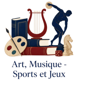 Art et Musique - Sports et Jeux